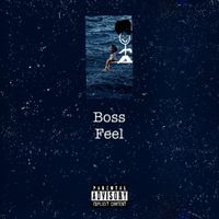 BigBoss - Feel (Explicit)