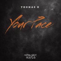 Thomas K - Your Pace