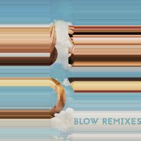 BLOW - I (Remixes)