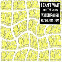 Feadz - I CAN'T WAIT