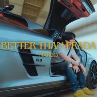 Marco - Better Than PRADA