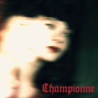 Championne - Championne (Explicit)