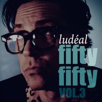 Ludéal - Fifty Fifty Vol.3