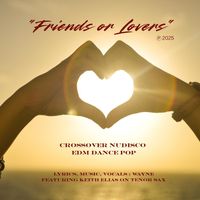 Wayne - Friends or Lovers (feat. Keith Elias)