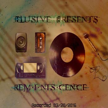 Elusive - Rem'i'nis'cence