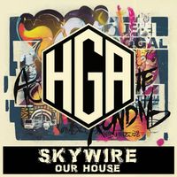 Skywire - Our House