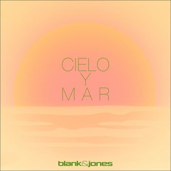 Blank & Jones - Cielo y Mar