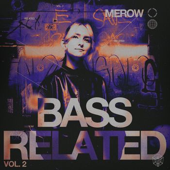 Merow - BASS RELATED VOL. 2 (Explicit)