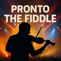 Pronto - The Fiddle