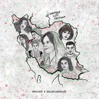 Melody - Woman, Life, Freedom (feat. Billboardbaby)