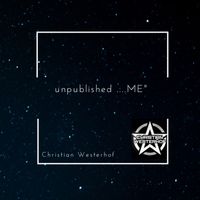 Christian Westerhof - Unpublished Me (Dream Edit)