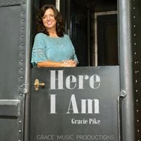 Gracie Pike - Here I Am