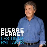 Pierre Perret - Les dieux paillards (Explicit)