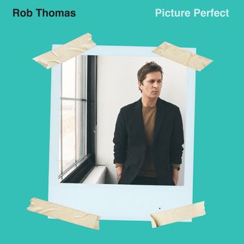 Rob Thomas - Picture Perfect
