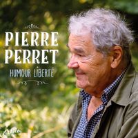 Pierre Perret - Humour liberté (Explicit)