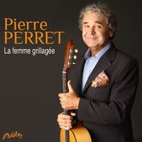 Pierre Perret - La femme grillagée (Explicit)