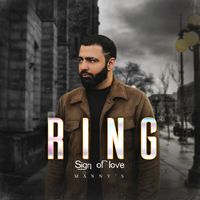 Manny - Ring (Sign of Love)