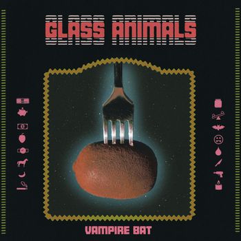 Glass Animals - Vampire Bat (Explicit)