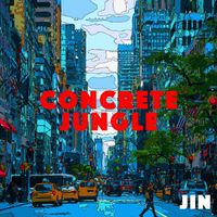 JIN - CONCRETE JUNGLE