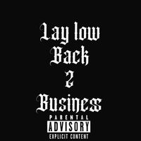 lay low - Back 2 Business (Explicit)