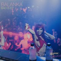 Balanka - Bad B EP