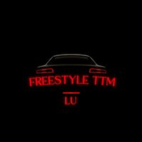 Lu - Freestyle TTM (Explicit)