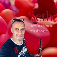 Seth - J’écoute encore la voix des sages