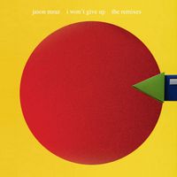 Jason Mraz - I Won't Give Up (Remixes)