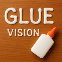 Vision - Glue (Explicit)