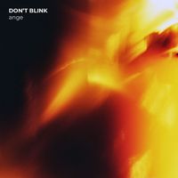 ange - Don't Blink