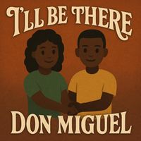 Don Miguel - I’ll Be There