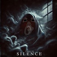 Silence - This is Silence (Explicit)