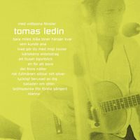 Tomas Ledin - Med vidöppna fönster