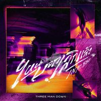 Three Man Down - ไหนบอกเลิกแล้ว (In My Bed) (Explicit)