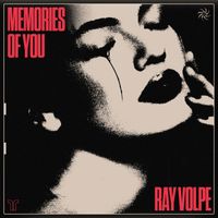 Ray Volpe - Memories Of You