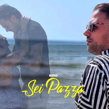 Ezio - Sei pazza