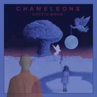 The Chameleons - Arctic Moon