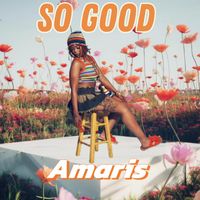 Amaris - So Good (Explicit)
