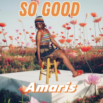 Amaris - So Good (Explicit)