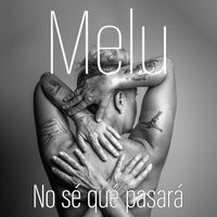 Melu - No sé qué pasará