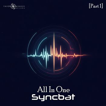 Syncbat - All in One (Part 1)
