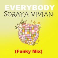 Soraya Vivian - Everybody (Funky Mix)