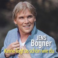 Jens Bogner - Keine lügt so schön wie du