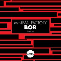 Minimal factory - Bor