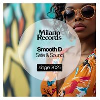 Smooth D - Safe & Sound