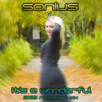 Sonius - It's a Wonderful (2025 Remaster Mix)