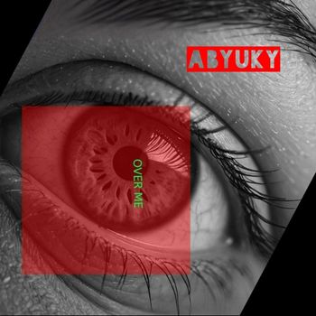 ABYUKI - Over Me