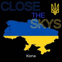 Kona - Close the Skys