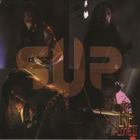 S.U.P - To Live Alone II (Live [Explicit])