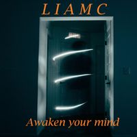liam c - awaken your mind